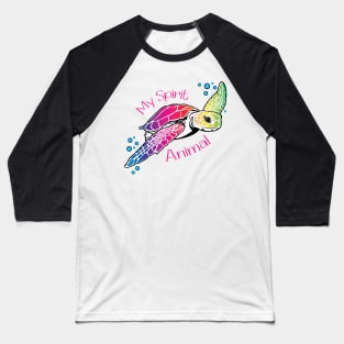 Sea Turtles are my Spirit Animal, with fun rainbow colors Baseball T-Shirt